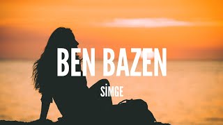Video thumbnail of "Simge / Ben Bazen (Lyrics)"