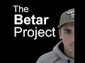 The betar project  ep 01