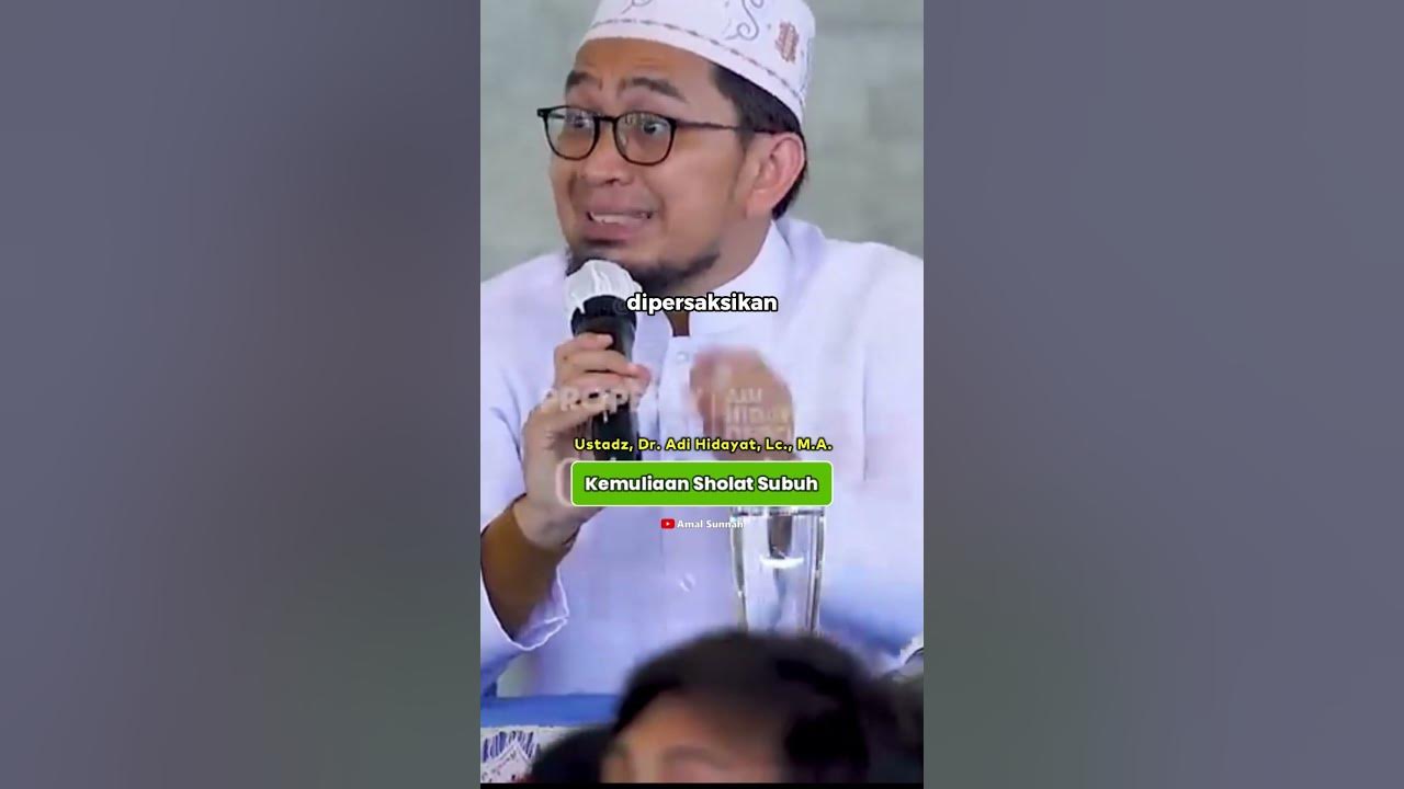 Kemuliaan Sholat Subuh | Ustadz Adi Hidayat Kemuliaan Sholat Subuh | Ustadz Adi Hidayat