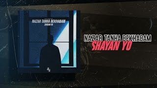 بیت بیکلام (نزار تنها بخوابم) از شایان یو Shayan Yo - Nazar Tanha Bekhabam