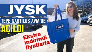 JYSK TÜRKİYE TEPE NAUTILUS AVM'de Açıldı.Mağazada açılışa özel %70’e varan indirimler devam ediyor