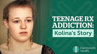 Teenage Prescription Addiction: Kolina's Story