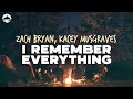 Zach bryan  i remember everything feat kacey musgraves  lyrics