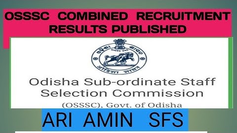 OSSSC Combined Recruitment 2022 Final Results Published\\ARI  AMIN SFS