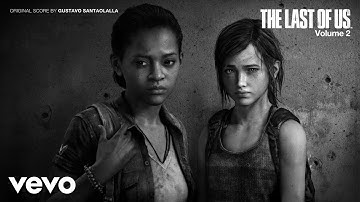 Gustavo Santaolalla - The Last of Us - Vol. 2 (Video Game Soundtrack) - Full Album Visualizer