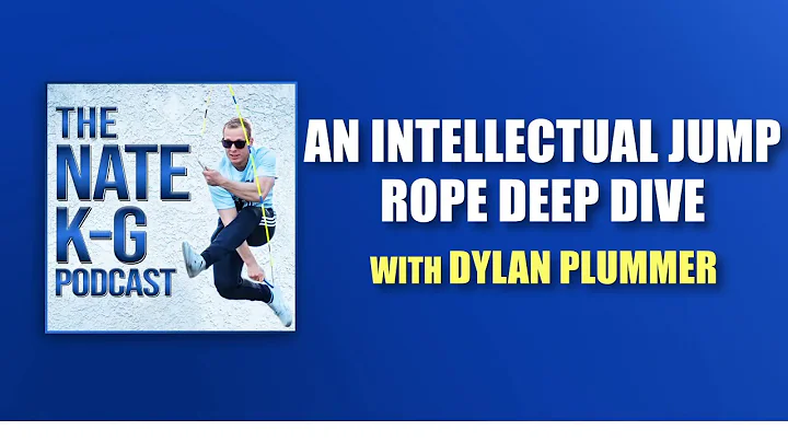 An Intellectual Jump Rope Deep Dive With Dylan Plu...
