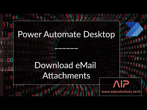 Power Automate Desktop: Launch Outlook, Download Email Attachments, Move email to subfolder