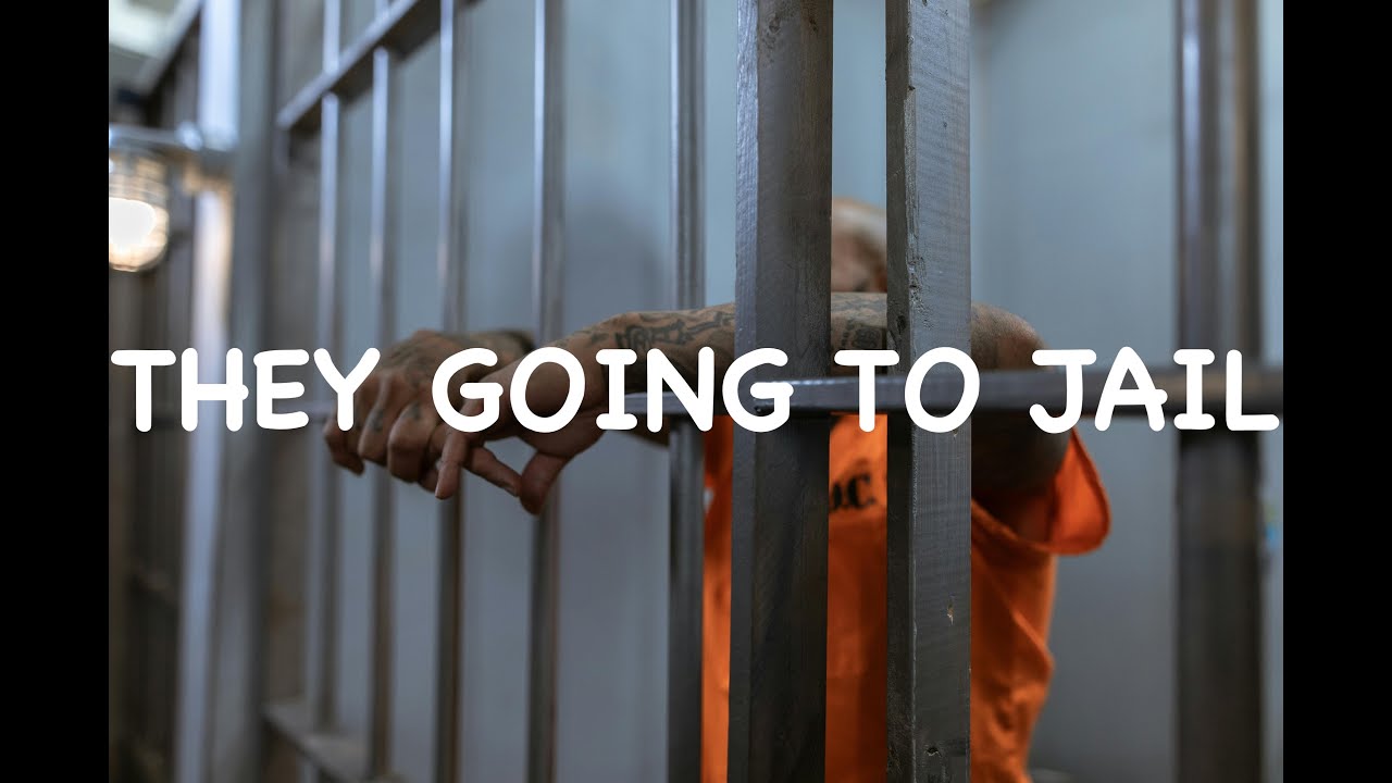 THEY GOING TO JAIL YouTube