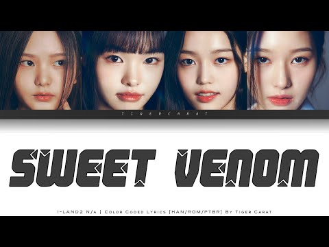 Sweet Venom (I-Land 2: N/a) | Color Coded Lyrics [Han/Rom/PtBr]