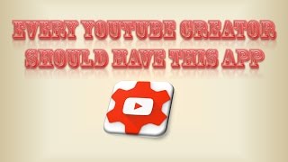 Youtube Creator Studio Every Youtube Creator Or Youtuber Should Have This App.