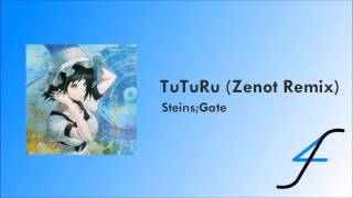 TuTuRu (Zenot Remix) - Steins;Gate