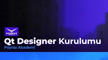 PyQt5 ve Qt Designer Kurulumu - Poyraz Akademi