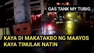 Gas Tank My Tubig Kaya Di Makatakbo Ng Maayos Kaya Tinulak Natin