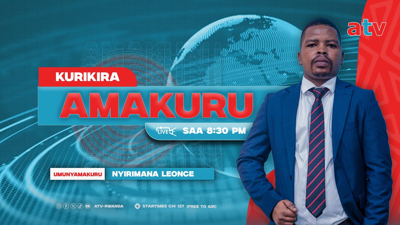 🔴LIVE: AMAKURU ARAMBUYE || TARIKI 07 WERURWE 2026