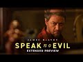 Speak No Evil | James McAvoy Charms An Unsuspecting Couple | Extended Preview