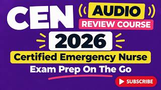 CEN Audio Review Course 2026 | Certified Emergency Nurse Exam Prep On The Go