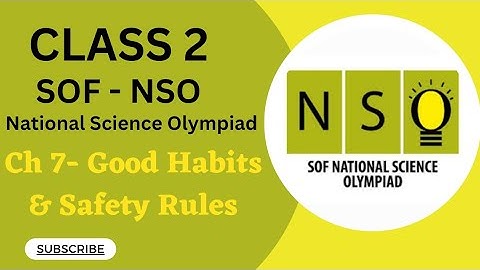 Class 2 /SOF - NSO/Chapter 7 - Good Habits and Safety Rules #sofnso #class2nso