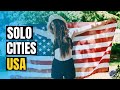 Top 10 Cities for Solo Travel in America 2021 | US Solo Trip Guide