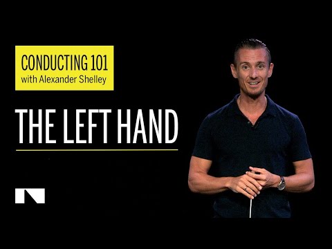 Conducting 101 with Alexander Shelley Part 4/6 (The Left Hand)