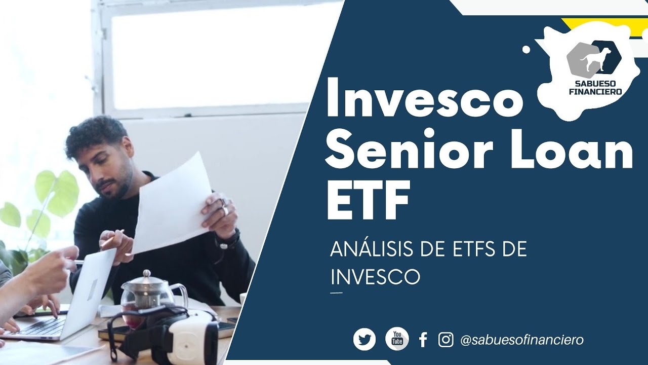 análisis de ETFS INVESCO SENIOR LOAN ETF ¿buena opción para invertir