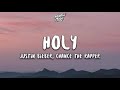 Justin Bieber Holy Lyrics Ft Chance The Rapper