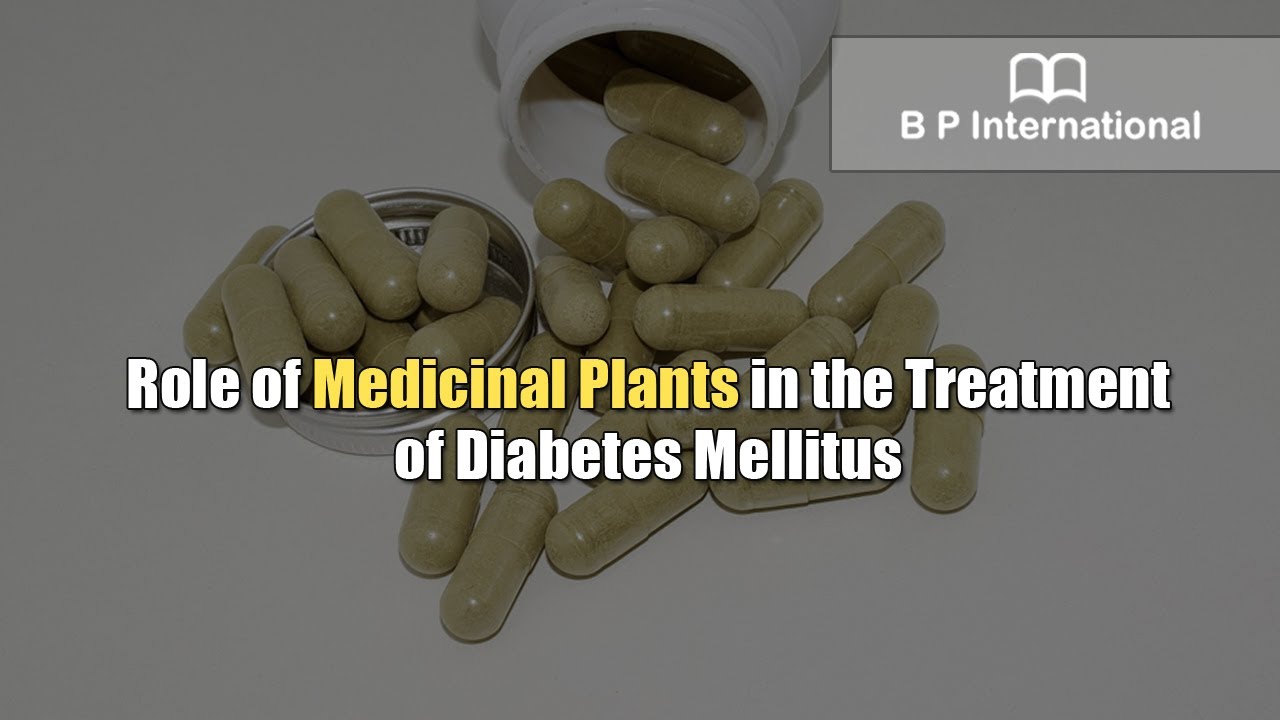 Role of Medicinal Plants in the Treatment of Diabetes Mellitus