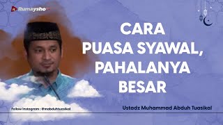 Cara Puasa Syawal, Pahalanya Besar - Rumaysho TV