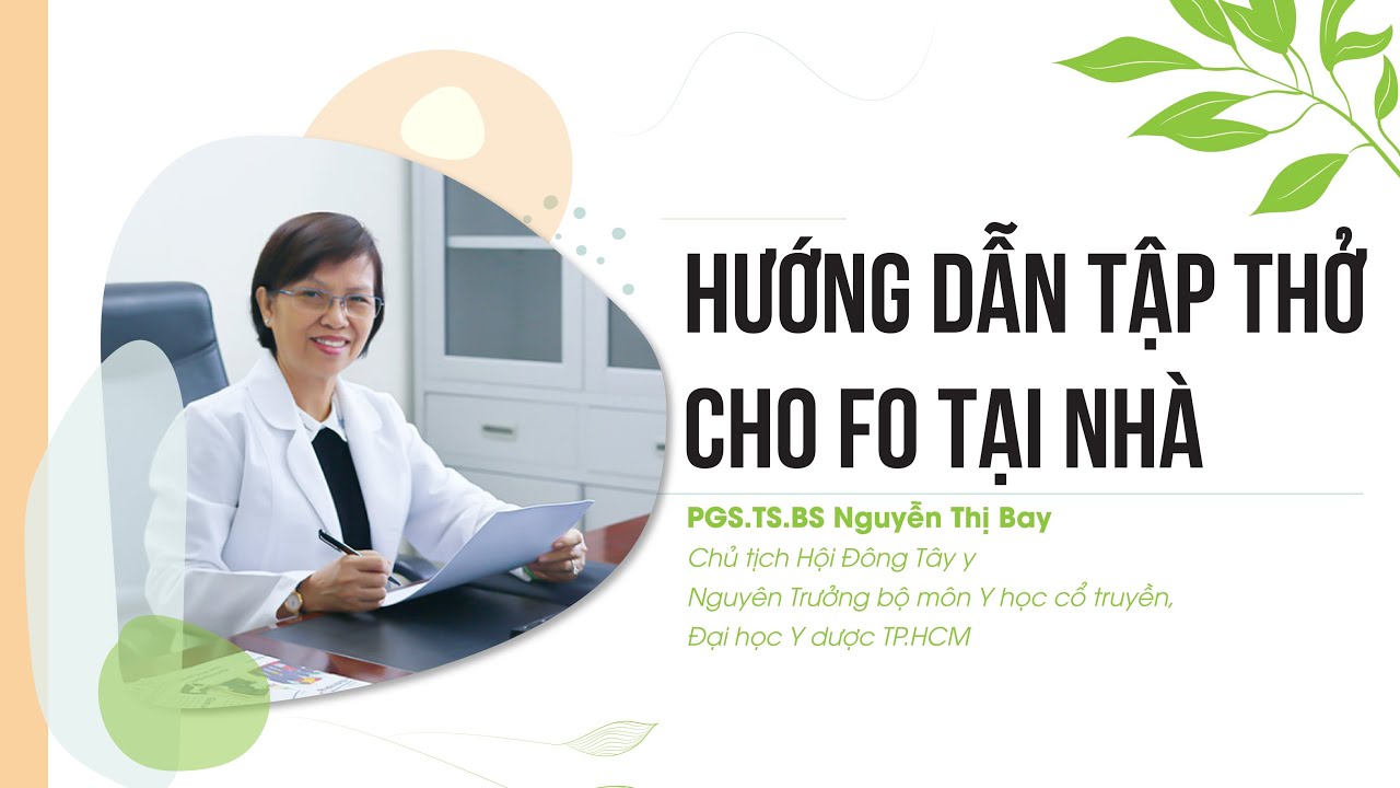 Chuyên gia hướng dẫn tập thở cho F0 tại nhà | Video AloBacsi