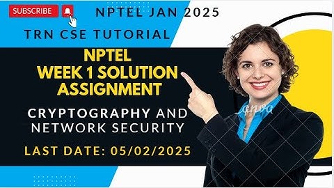NPTEL Cryptography and Network Security Week 1 | NPTEL Jan 25 | Assignment 1