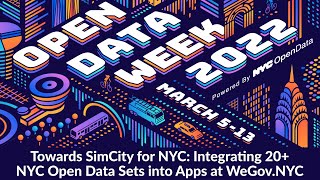 Towards SimCity for NYC: Integrating 20+ NYC Open Data Sets into Apps at WeGov.NYC
