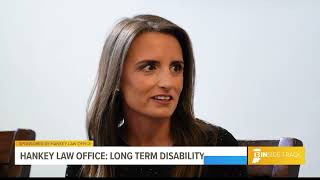 13INside Track discovers things you need to know about long-term disability with Hankey Law