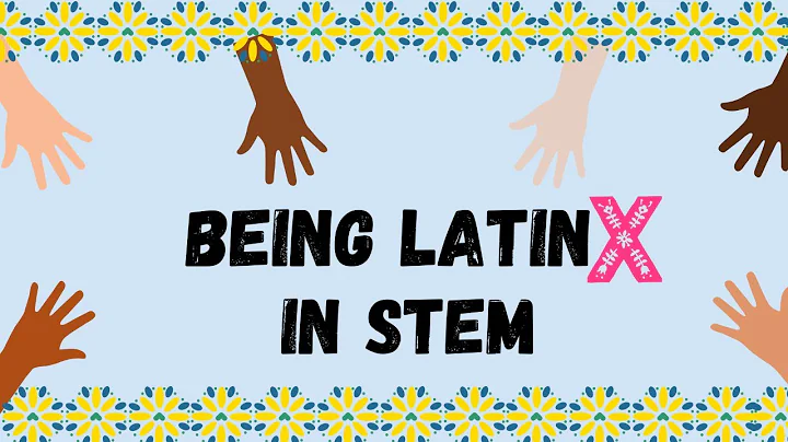 Being Latinx in STEM