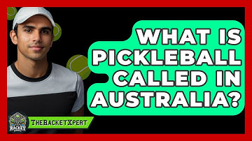 What Is Pickleball Called In Australia? - The Racket Xpert