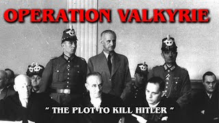 Fall Asleep To ENTIRE History of OPERATION VALKYRIE | Plot to Kill Hitler | WW2 War Documentary 