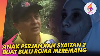 Anak Perjanjian Syaitan 2 Buat Bulu Roma Meremang | Melodi (2023)