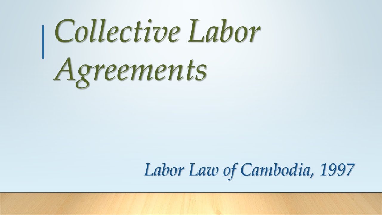 Collective Labor Agreements