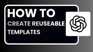 How to Create Reusable Planning Templates in ChatGPT 2026 | Step by Step Guide