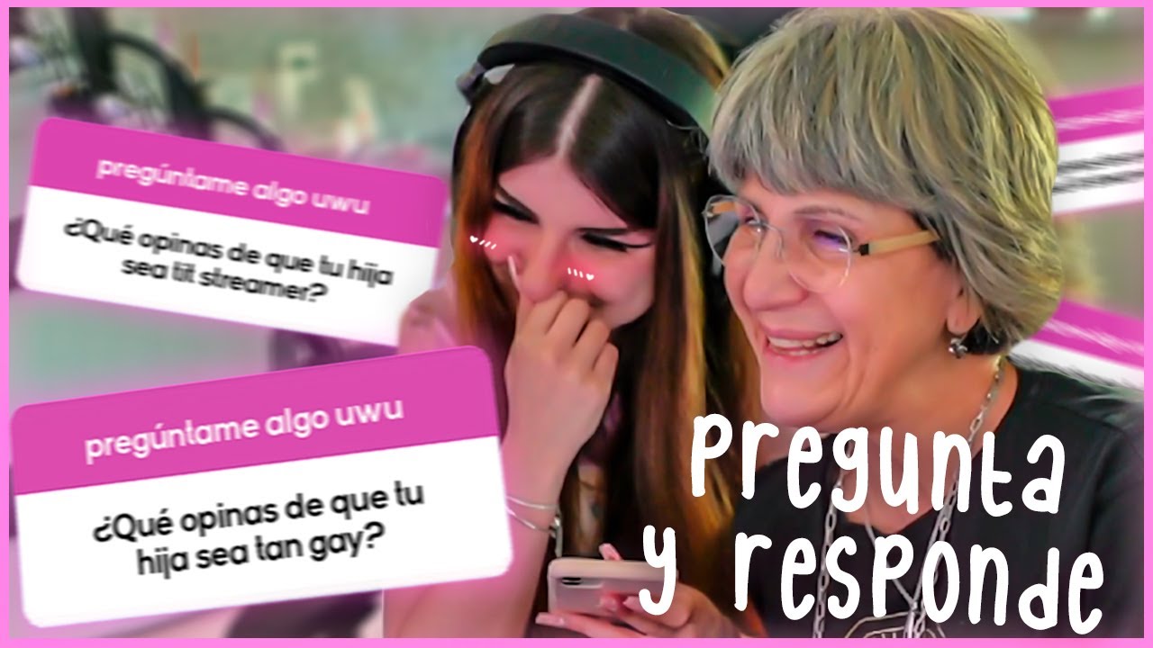 Respondiendo Preguntas Con La Mama De La Mama De La Mama Abby YouTube