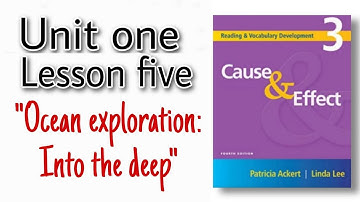 " Cause & Effect " | Unit 1 - Lesson 5 | Ocean Exploration : Into The Deep
