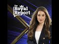 The Royal Report | 7 April