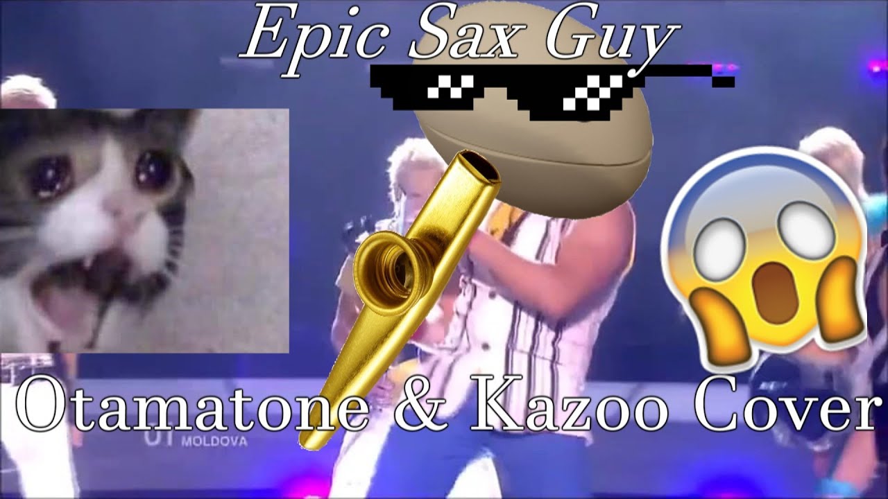 Epic Sax Guy 10 Hours Otamatone & Kazoo Version YouTube