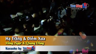 Hạ Trắng & Diễm Xua - Quang Dũng_Hồng Ngọc