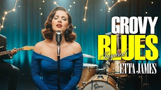 The Best of Etta James | Soulful Blues Grooves & Funky Lounge Anthems 🎵