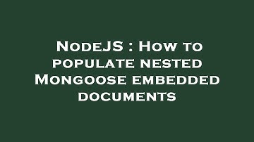 NodeJS : How to populate nested Mongoose embedded documents