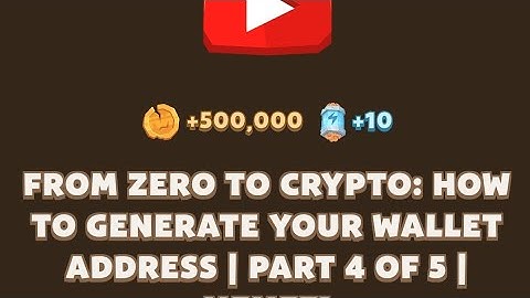 FROM ZERO TO CRYPTO: HOW TO GENERATE YOUR WALLET ADDRESS | PART 4 OF 5 | MEMEF New YouTube Task