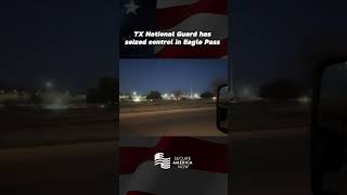 The TX National Guard has seized control in Eagle Pass  #america #conservative #border