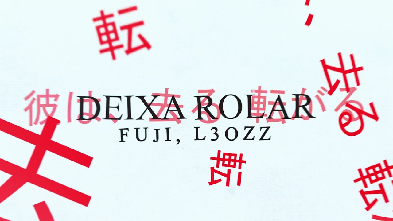 Deixa Rolar - Fuji, L3ozz (Official Music Video)