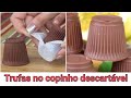 Como fazer TRUFAS com copos descartáveis