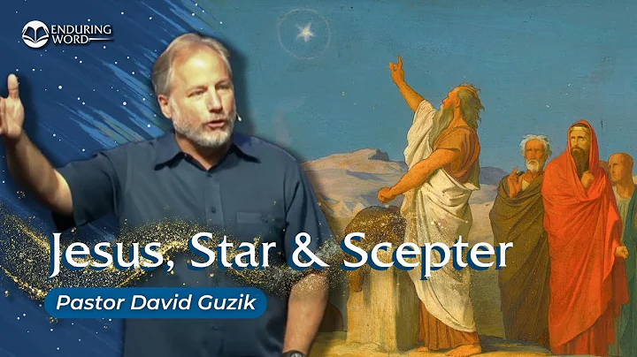 Jesús, Estrella y Cetro | Números 24:15-17