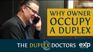 Why Owner Occupy? The Duplex Doctors of Minneapolis - Multi Family, Rental property
